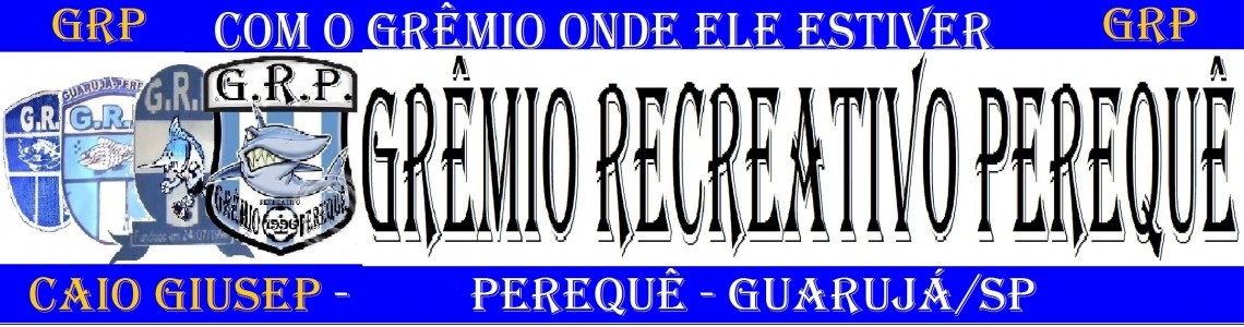 GRÊMIO PEREQUÊ